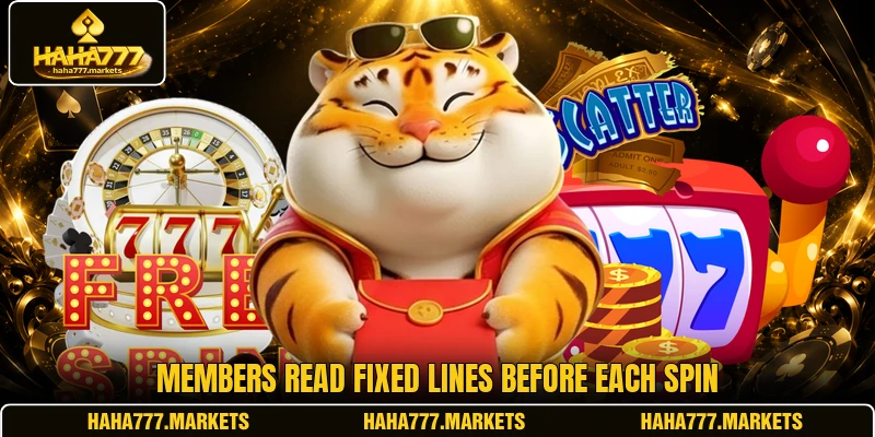 Members read fixed lines before each spin