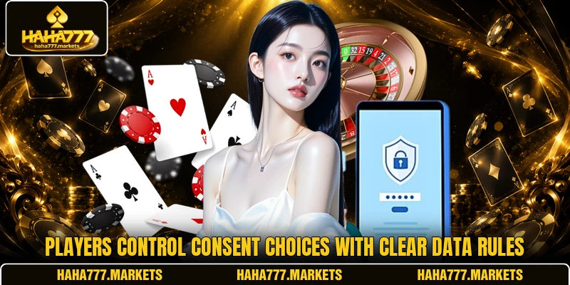 Players control consent choices with clear data rules