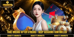 Take Breaks After Streaks - Keep Sessions Controlled
